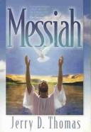 Cover of: Messiah by Jerry D. Thomas