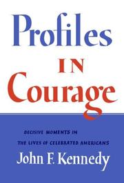 Cover of: Profiles in Courage (slipcased edition): Decisive Moments in the Lives of Celebrated Americans
