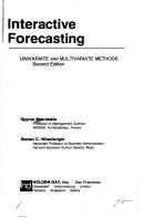 Cover of: Interactive forecasting: univariate and multivariate methods