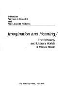 Cover of: Imagination and meaning by edited by Norman J. Girardot and Mac Linscott Ricketts.