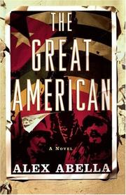 Cover of: The Great American by Alex Abella