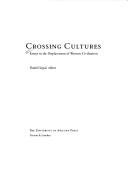 Cover of: Crossing cultures: essays in the displacement of western civilization