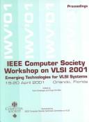 Cover of: IEEE Computer Society Workshop on Vlsi 2000: 19-20 April 2001 Orlando, Florida  by Fla.) IEEE Computer Society Workshop on VLSI (2001 : Orlando