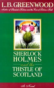 Cover of: Sherlock Holmes and the Thistle of Scotland by L.B. Greenwood