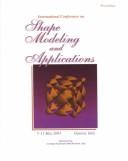 Cover of: International Conference on Shape Medeling and Applications: Proceedings  by Italy) International Conference on Shape Modeling and Applications (3rd : 2001 : Genoa