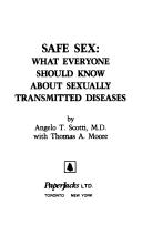 Cover of: Safe Sex: What Everyone Should Know About Sexually Trasmitted Diseases (An Original PaperJacks)