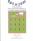 Cover of: Third International Conference on 3-D Digital Imaging and Modeling: Proceedings: 28 May-1 June, 2001, Quebec City, Canada