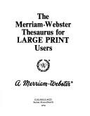 Cover of: The Merriam-Webster thesaurus for large print users.