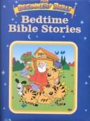 Cover of: Bedtime Bible Stories (The Beginners Bible)