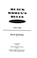 Cover of: Black women's blues: a literary anthology, 1934-1988
