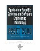 Cover of: Application-Specific Systems and Software Engineering (Asset 2000) by IEEE Symposium on Application-Specific Systems and Software Engineering Technology (3rd 2000 Richardson, Tex.)