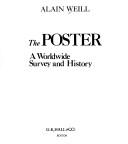 Cover of: The poster: a worldwide survey and history
