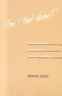 Cover of: Am I That Name? by Denise Riley, Denise Riley