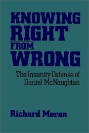 Cover of: Knowing Right From Wrong: The Insanity Defense of Daniel McNaughtan