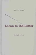 Cover of: Lacan to the Letter: Reading Ecrits Closely