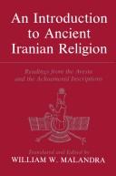 Cover of: An introduction to ancient Iranian religion by translated and edited by William W. Malandra.