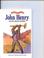 Cover of: John Henry and his mighty hammer