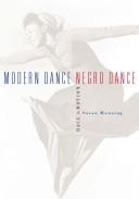 Modern Dance, Negro Dance by Susan Manning
