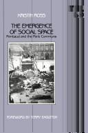Cover of: The emergence of social space: Rimbaud and the Paris Commune