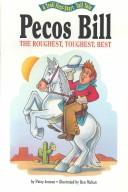 Cover of: Pecos Bill: The Roughest, Toughest, Best (A Troll First-Start Tall Tale)