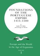Cover of: Foundations of the Portuguese Empire, 1415-1850 (Europe and the World in the Age of Expansion, vol. I) by Bailey W. Diffie, George D. Winius