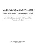 Cover of: Where kings and gods meet: the Royal Centre at Vijayanagara, India