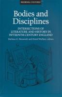 Cover of: Bodies and Disciplines: Intersections of Literature and History in Fifteenth-Century England (Medieval Cultures, Vol 9)