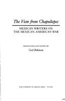 Cover of: The View from Chapultepec: Mexican writers on the Mexican-American War