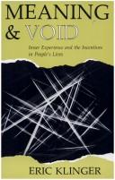 Cover of: Meaning and Void: Inner Experience and the Incentives in Peoples  Lives