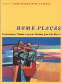 Cover of: Home places by edited by Larry Evers and Ofelia Zepeda.