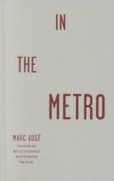 Cover of: In the Metro by Marc Auge, Marc Auge