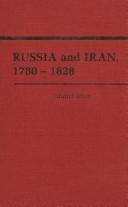 Cover of: Russia and Iran, 1780-1828 | Muriel Atkin