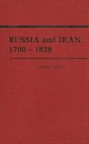 Cover of: Russia and Iran, Seventeen Eighty to Eighteen Twenty-Eight by Muriel Atkin