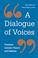 Cover of: A Dialogue of voices