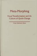 Cover of: Meta-Morphing: Visual Transformation and the Culture of Quick-Change
