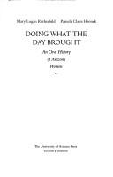 Cover of: Doing what the day brought: an oral history of Arizona women