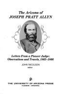 Cover of: The Arizona of Joseph Pratt Allyn by Joseph Pratt Allyn