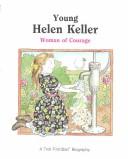 Cover of: Young Helen Keller: woman of courage