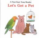 Cover of: Let's get a pet