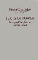 Cover of: Texts of power: emerging disciplines in colonial Bengal