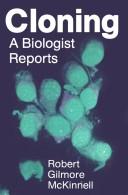 Cover of: Cloning: A Biologist Reports