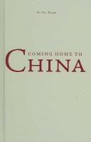 Coming home to China by Yi-fu Tuan, Yi-Fu Tuan