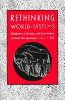Cover of: Rethinking World-Systems: Diasporas, Colonies, and Interaction in Uruk Mesopotamia
