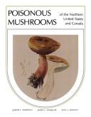 Cover of: Poisonous mushrooms of the northern United States and Canada