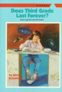 Cover of: Does third grade last forever? by Mindy Schanback