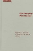 Cover of: Challenging boundaries: global flows, territorial identities