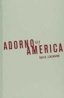 Cover of: Adorno in America by David Jenemann, David Jenemann