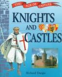 Cover of: Knights and Castles (The Age of Castles)