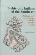 Cover of: Prehistoric Indians of the Southeast: archaeology of Alabama and the Middle South