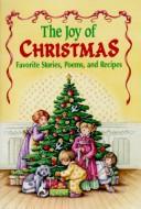 Cover of: The joy of Christmas by illustrated by Kathy Mitchell.